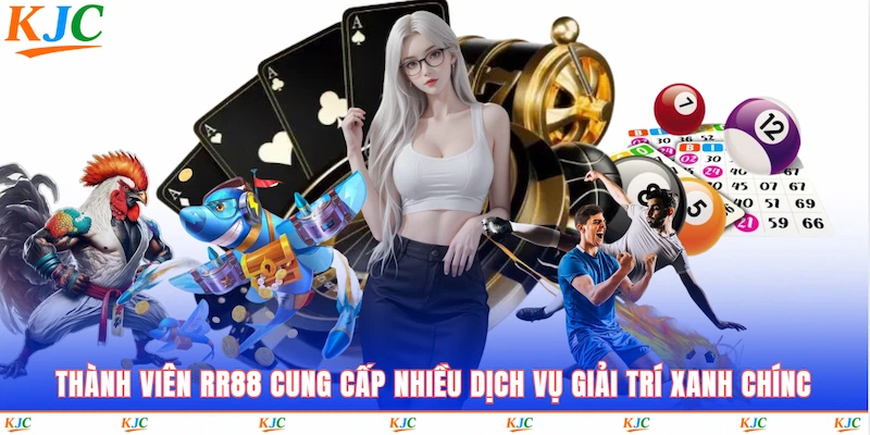 Thành viên RR88 cung cấp nhiều dịch vụ giải trí xanh chín