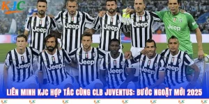Hợp Tác Cùng CLB Juventus