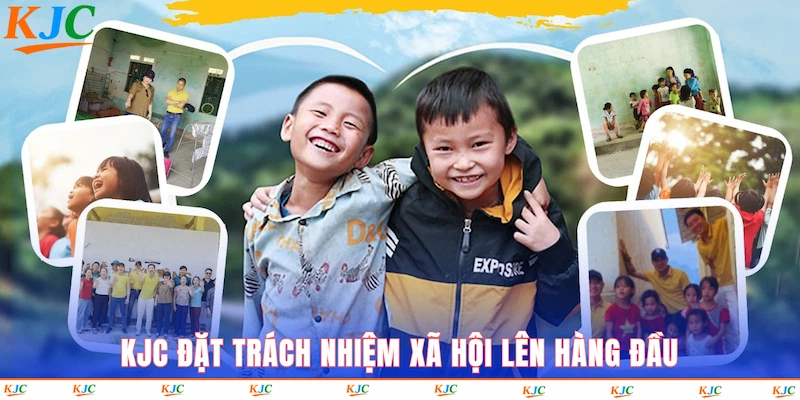 KJC đặt trách nhiệm xã hội lên hàng đầu