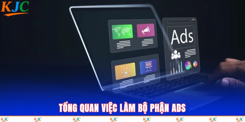 Tổng quan việc làm bộ phận ADS