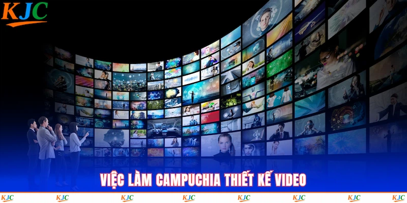 Việc làm Campuchia thiết kế video